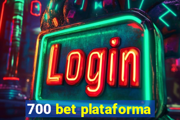 700 bet plataforma